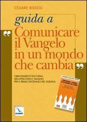 Guida a «Comunicare il vangelo in un mondo che cambia». Orientamenti pastorali dell'episcopato italiano per il primo decennio del 2000