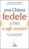 Una Chiesa fedele a Dio e agli uomini. Santi a immagine della Trinità e missionari nel suo nome