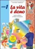 Catechesi in cantiere. 1.La vita è dono. Guida per laboratori di catechesi