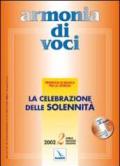 Armonia di voci (2002). Con CD Audio. Vol. 2: La celebrazione delle solennità.