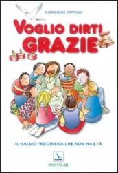 Voglio dirti grazie. Il salmo preghiera che non ha età