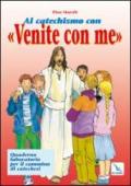 Al catechismo con «Venite con me»