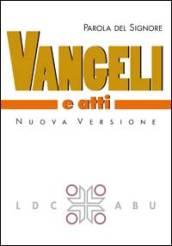 Parola del Signore. Vangeli e Atti degli Apostoli. Traduzione interconfessionale dal testo greco in lingua corrente. Nuova versione