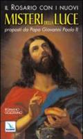 Il rosario con i nuovi misteri della luce proposti da papa Giovanni Paolo II