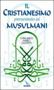 Il cristianesimo presentato ai musulmani