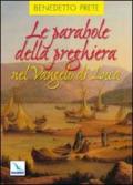 Le parabole della preghiera nel Vangelo di Luca