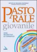 Pastorale giovanile. Sfide, prospettive ed esperienze. Con CD-ROM