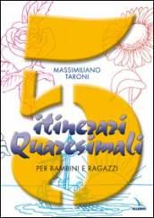 5 itinerari quaresimali per bambini e ragazzi. Con l'aggiunta dei Vangeli domenicali del rito ambrosiano