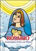 Rosario. Contemplare Cristo con Maria