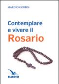 Contemplare e vivere il rosario