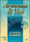 Armonia di voci (2003). Con CD Audio. Vol. 2: Le feste mariane.