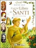 Il più bel libro dei santi. Dai tempi di Gesù ad oggi