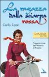 La ragazza dalla sciarpa rossa. Carla Ronci