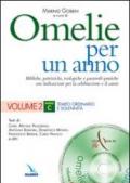 Omelie per un anno. Bibliche, patristiche, teologiche e pastorali-pratiche con indicazioni per la celebrazione e il canto. Anno C. 2.