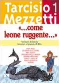 Come leone ruggente.: 1