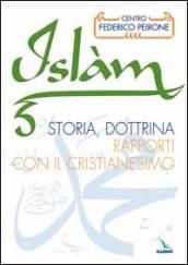 L'Islàm. Storia, dottrina, rapporti con il cristianesimo