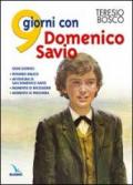 9 giorni con Domenico Savio. Ogni giorno: pensiero biblico, avventura di San Domenico Savio, momento di riflessione, momento di preghiera