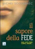 Il sapore della fede. Sale, luce, pane, corpo, amore.