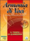 Armonia di voci (2004). Con CD Audio: 1
