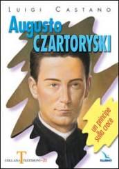 Augusto Czartoryski. Un principe sulla croce