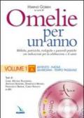 Omelie per un anno. Bibliche, patristiche, teologiche e pastorali-pratiche con indicazioni per la celebrazione e il canto. Anno «A». Vol. 1