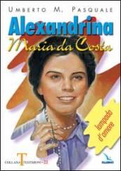 Alexandrina Maria da Costa. Lampada d'amore