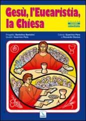 Gesãƒ(Tm), L'eucaristia, La Chiesa