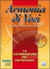 Armonia di voci (2004). Con CD Audio. Vol. 4: La celebrazione del matrimonio.