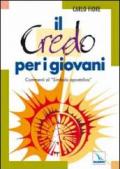 Il Credo per i giovani. Commenti al «Simbolo apostolico»