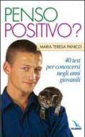 Penso positivo? 40 test per conoscersi negli anni giovanili. La pietra nello stagno