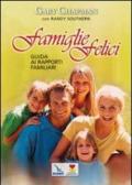 Famiglie felici. Guida ai rapporti familiari