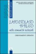 L'apostolato biblico nelle comunità ecclesiali. Orientamenti operativi