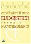 Condividere il pane eucaristico secondo il Nuovo Testamento