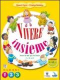 Vivere insieme. Testo di IRC. Per la 1ª, 2ª e 3ª classe elementare