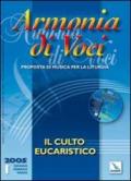 Armonia di voci (2005). Con CD Audio. Vol. 1: Culto eucaristico.