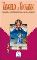 Vangelo di Giovanni. Traduzione interconfessionale dal testo greco in lingua corrente