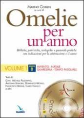 Omelie per un anno. Bibliche, teologiche e pastorali-pratiche con indicazioni per la celebrazione e il canto. Anno «B»: 1