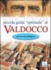 Piccola guida «spirituale» di Valdocco. Ad uso dei pellegrini