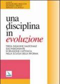 Una disciplina in evoluzione. Terza indagine nazionale sull'insegnante di religione cattolica nella scuola della riforma