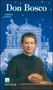 Don Bosco. Il santo dei giovani