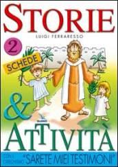 Storie e attività con il catechismo «Sarete miei testimoni». 2.Le schede