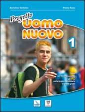 Progetto uomo nuovo. Per la Scuola media (1)