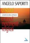 Cristiani e nuovi movimenti religiosi. Il punto di vista cattolico