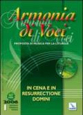 Armonia di voci (2006). Con CD Audio. Vol. 1: In Cena e in Resurrectione Domini.