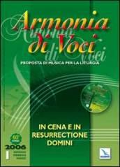 Armonia di voci (2006). Con CD Audio. Vol. 1: In Cena e in Resurrectione Domini.