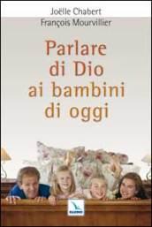 Parlare di Dio ai bambini di oggi