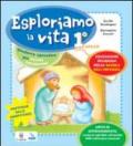 Esploriamo la vita. Educazione religiosa nella scuola dell'infanzia. Quaderno operativo per piccoli esploratori. Livello 1