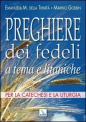 Preghiere dei fedeli a tema e litaniche. Per la catechesi e la liturgia