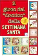 Il gioco del «domino» della Settimana santa