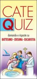 Catequiz. Vol. 8: Domande e risposte su battesimo, cresima, eucaristia